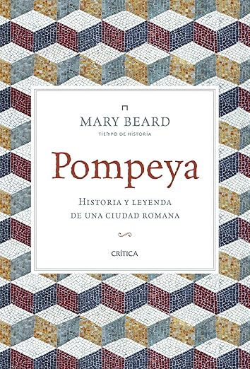 Pompeya. Historia y leyenda - Mary Beard - portada